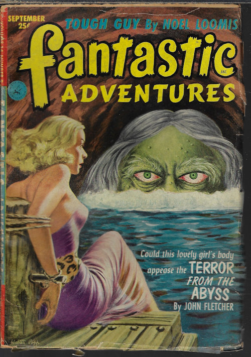 FANTASTIC ADVENTURES (JOHN FLETCHER; NOEL LOOMIS; HARRY WALTON; ROG PHILLIPS; JOHN JAKES; DON WILCOX) - Fantastic Adventures: September, Sept. 1952