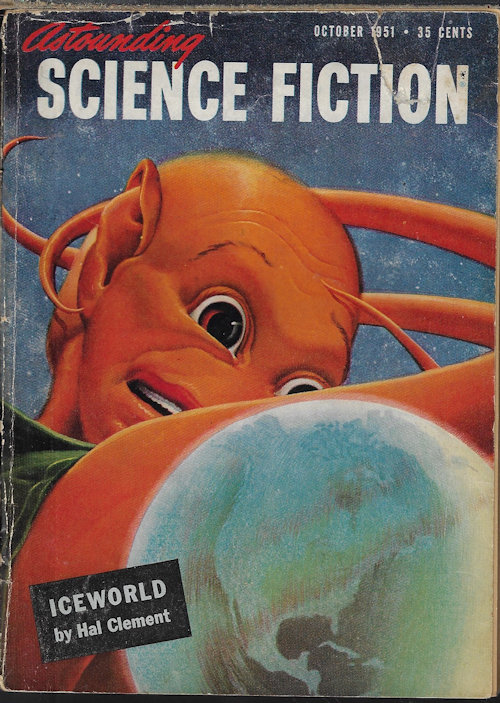 ASTOUNDING (HAL CLEMENT; H. B. FYFE; LESTER DEL REY; ERIC FRANK RUSSELL; RALPH WILLIAMS; WILLIAM OLCOTT) - Astounding Science Fiction: October, Oct. 1951 (