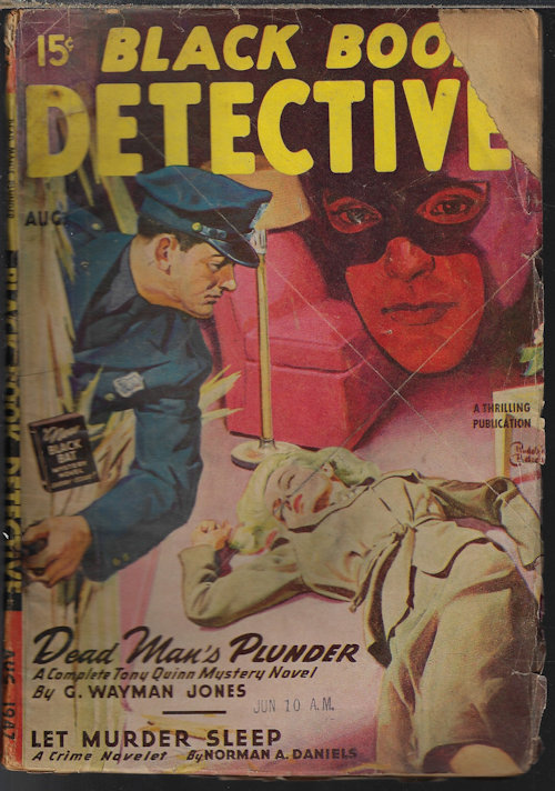 BLACK BOOK DETECTIVE (G. WAYMAN JONES; NORMAN A. DANIELS; JACK KOFOED; DONALD BAYNE HOBART; WAYLAND RICE; NELS LEROY JORGENSON; LEO MARR) - Black Book Detective Magazine: August, Aug. 1947