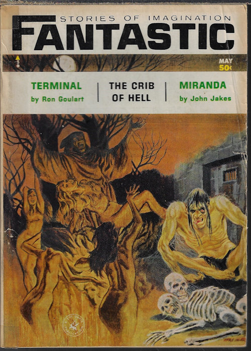 FANTASTIC (ARTHUR PENDRAGON; DAVID R. BUNCH; RON GOULART; JOHN JAKES; HAROLD STEVENS; WALTER F. MOUDY; ROBERT LIPSYTE; KEITH LAUMER) - Fantastic Stories of the Imagination: May 1965