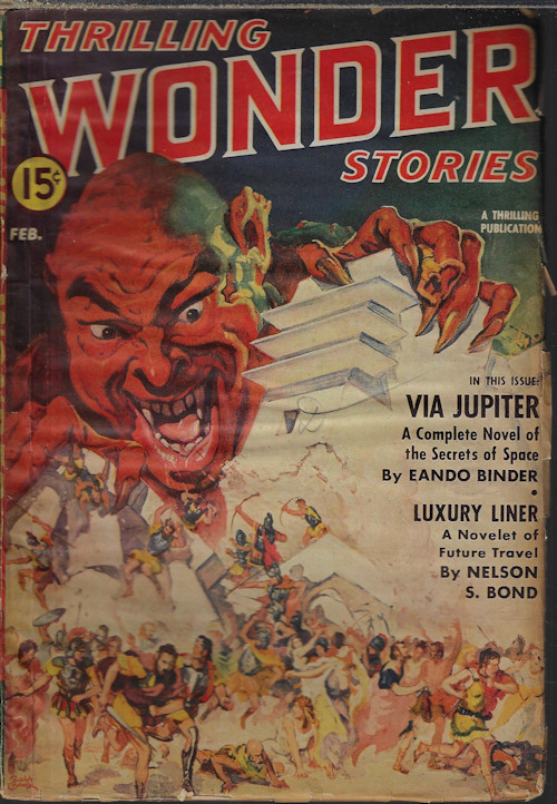 THRILLING WONDER (EANDO BINDER; NELSON S. BOND; RAY CUMMINGS; BROOX SLEDGE; D. D. SHARP; ALEXANDER SAMALMAN; OSCAR J. FRIEND) - Thrilling Wonder Stories: February, Feb. 1942