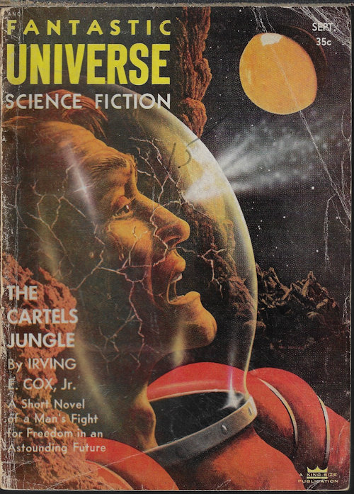 FANTASTIC UNIVERSE (IRVING E. COX, JR.; CARL JACOBI; CHARLES ERIC MAINE; WALT SHELDON; EVELYN E. SMITH; ALGIS BUDRYS; THOMAS O'HARA; JOE ARCHIBALD; WALTER M. MILLER, JR.; JOE L. HENSLEY) - Fantastic Universe: September, Sept. 1955