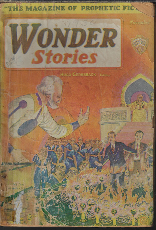 WONDER (EDGAR A. MANLEY & WALTER THODE; ULF HERMANSON; JOHN S. CAMPBELL; HENRY F. KIRKHAM; R. F. STARZL; FRANK J. BRIDGE) - Wonder Stories: November, Nov. 1930
