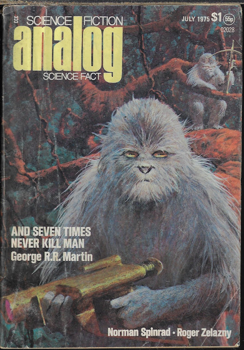ANALOG (GEORGE R. R. MARTIN; ROBERT BORSKI; WALTER L. FISHER; ALAN BRENNERT; HAYFORD PEIRCE; ROGER ZELAZNY) - Analog Science Fiction/ Science Fact: July 1975 (