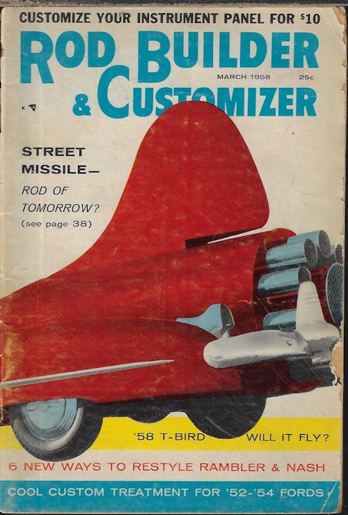 ROD BUILDER & CUSTOMIZER - Rod Builder & Customizer: March, Mar. 1958