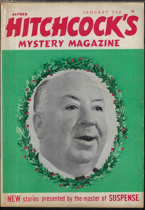 ALFRED HITCHCOCK (ANTHONY MARSH; BILL PRONZINI; AUSTIN MATTOX; ELIJAH ELLIS; THOMASINA WEBER; EDWARD Y. BREESE; HAL ELLSON; LAWRENCE A. HAYNER; MARGARET E. BROWN; RODERICK WILKINSON; BOB FOSTER; WENZELL BROWN; JOHN LUTZ; JERRY JACOBSON; MARY LINN ROBY) - Alfred Hitchcock Mystery Magazine: January, Jan. 1968