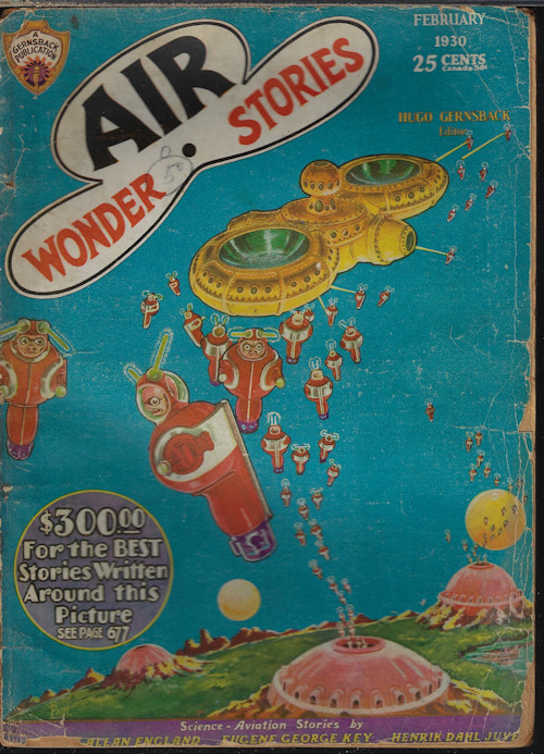 AIR WONDER (HENRIK DAHL JUVE; EUGENE GEORGE KEY; JIM VANNY; GEORGE ALLAN ENGLAND; MAX VALIER) - Air Wonder Stories: February, Feb. 1930 (