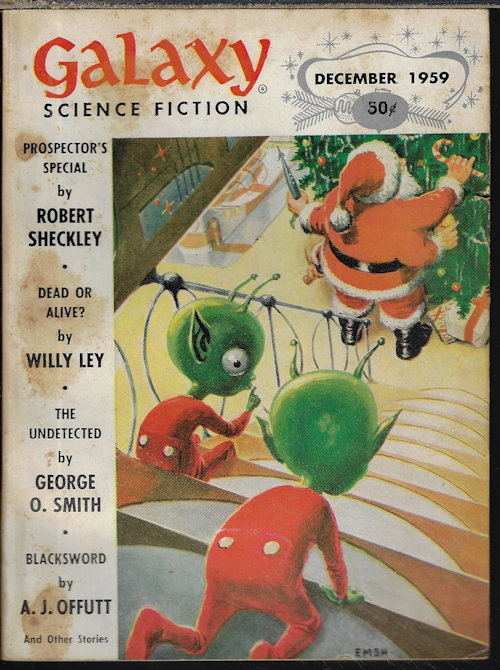 GALAXY (ROBERT SHECKLEY; GEORGE O. SMITH; JIM HARMON; A. J. OFFUTT; ROSEL GEORGE BROWN; CON BLOMBERG; PHILIP K. DICK; FREDERIK POHL; ROBERT BLOCH) - Galaxy Science Fiction: December, Dec. 1959