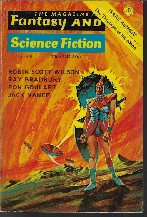 F&SF (JACK VANCE; BRIAN LUMLEY; ROBIN SCOTT WILSON; DENNIS ETCHISON; TORI WARNER; RON GOULART; RAY BRADBURY; DORIS PITKIN BUCK) - The Magazine of Fantasy and Science Fiction (F&Sf): June 1973 (