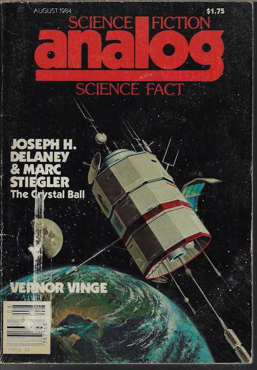 ANALOG (VERNOR VINGE; JOSEPH H. DELANEY & MARC STIEGLER; CHRISTOPHER P. DUNN; BOB BUCKLEY; WILLIAM WALLING) - Analog Science Fiction/ Science Fact: August, Aug. 1984 (
