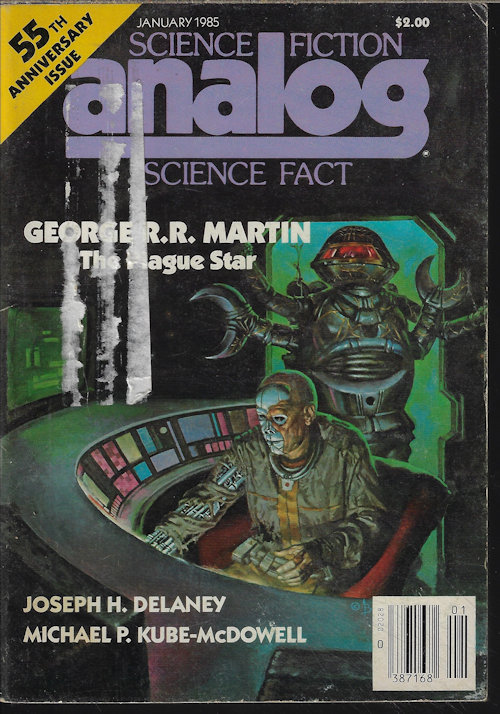 ANALOG (GEORGE R. R. MARTIN; JOSEPH H. DELANY; RICK SHELLEY; WALTER B. HENDRICKSON, JR.; DON SAKERS; STEPHEN L. BURNS; MICHAEL P. KUBE-MCDOWELL; G. HARRY STINE) - Analog Science Fiction/ Science Fact: January, Jan. 1985