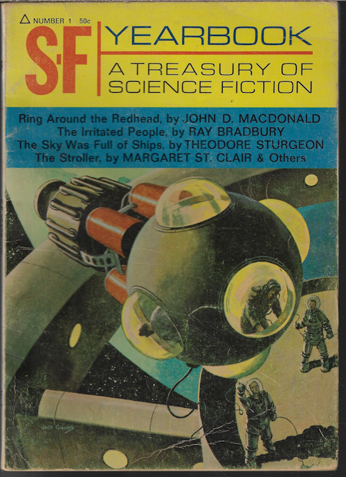 SCIENCE FICTION YEARBOOK: ED. BY HELEN TONO (JOHN D. MACDONALD; RAY BRADBURY; THEODORE STURGEON; MARGARET ST. CLAIR; EDMOND HAMILTON; CHARLES L. HARNESS; GEORGE O. SMITH) - S-F (Science Fiction) Yearbook Number 1, 1967