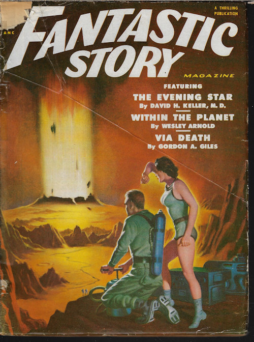 FANTASTIC STORY (DAVID H. KELLER; H. B. FYFE; L. SPRAGUE DE CAMP; MACK REYNOLDS; ROBER MOORE WILLIAMS; WESLEY ARNOLD; GORDON A. GILES; CHARLES FORT) - Fantastic Story: Winter 1952