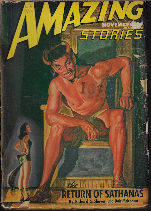 AMAZING (RICHARD SHAVER & BOB MCKENNA; LEROY YERXA; CHESTER S. GEIER; FRANK G. HEINER; JOHN & DOROTHY DE COURCY; J. S. HARRISON; BERKELY LIVINGSTON) - Amazing Stories: November, Nov. 1946