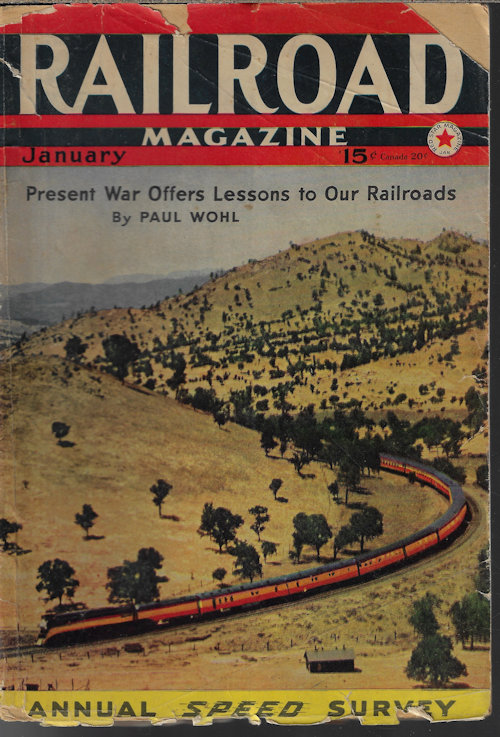 RAILROAD (PAUL WOHL; D. H. HILLIKER; JOE EASLEY; DONALD M. STEFFEE; BERT BEMIS; E. T. PARKER; FRED S. SIBLEY; GILBERT A. LATHROP) - Railroad Magazine: January, Jan. 1942