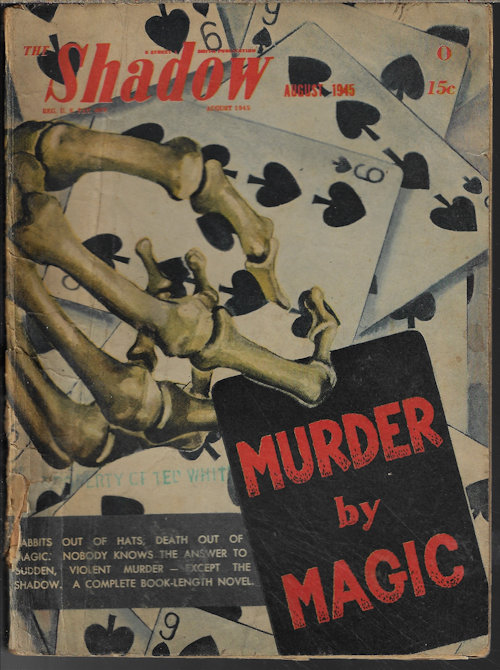 SHADOW (STANLEY C. VICKERS; THORNE LEE; JIM KJELGAARD; MAXWELL GRANT) - The Shadow: August, Aug. 1945 (