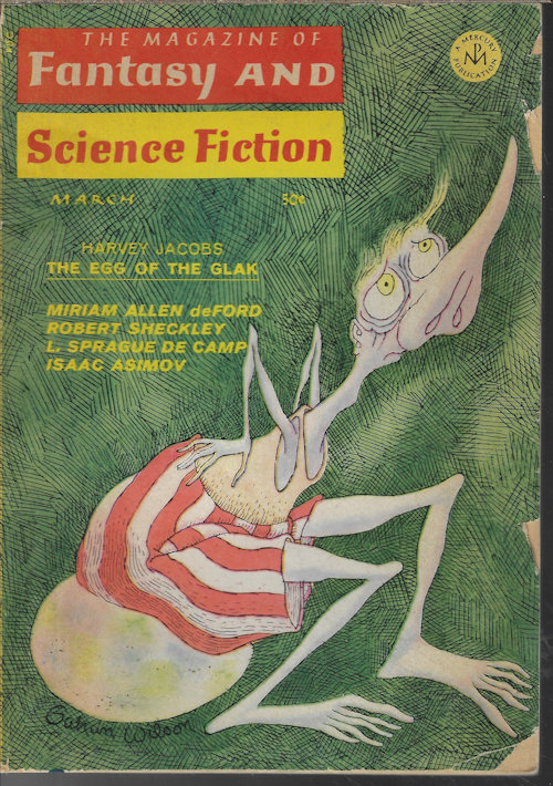F&SF (HARVEY JACOBS; J.-H. ROSY AINE - TRANS. BY DAMON KNIGHT; MIRIAM ALLEN DEFORD; STERLING LANIER; ROBERT SHECKLEY; DAVID R. BUNCH; L. SPRAGUE DE CAMP; ISAAC ASIMOV) - The Magazine of Fantasy and Science Fiction (F&Sf): March, Mar. 1968