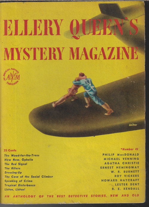 ELLERY QUEEN (PHILIP MACDONALD; MICHAEL VENNING; AGATHA CHRISTIE; ROY VICKERS; LESTER DENT; ERNEST HEMINGWAY; W. R. BURNETT; R. E. KENDALL; HOWARD HAYCRAFT) - Ellery Queen's Mystery Magazine: June 1947