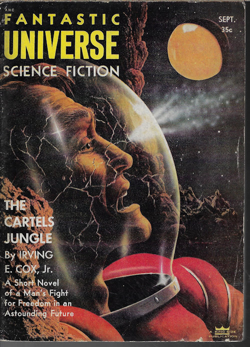 FANTASTIC UNIVERSE (IRVING E. COX, JR.; CARL JACOBI; CHARLES ERIC MAINE; WALT SHELDON; EVELYN E. SMITH; ALGIS BUDRYS; THOMAS O'HARA; JOE ARCHIBALD; WALTER M. MILLER, JR.; JOE L. HENSLEY) - Fantastic Universe: September, Sept. 1955