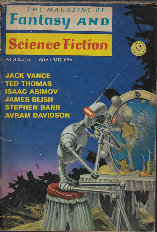 F&SF (JACK VANCE; TED THOMAS; GEORGE CHESBRO; RON GOULART; AVRAM DAVIDSON; STEPHEN BARR; B. L. KELLAR; ISAAC ASIMOV) - The Magazine of Fantasy and Science Fiction (F&Sf): March, Mar. 1971 (