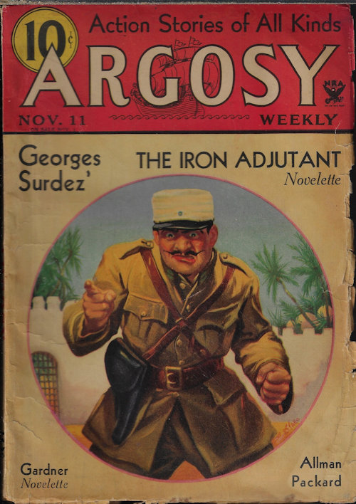 ARGOSY (GEORGES SURDEZ; ERIC STANLEY GARDNER; WILLIAM MERRIAM ROUSE; JOHN H. THOMPSON; H. M. SUTHERLAND; STOOKIE ALLEN; JACK ALLMAN; ARTHUR HAWTHORNE CARHART; FRANK L. PACKARD) - Argosy Weekly: November, Nov. 11, 1933 (