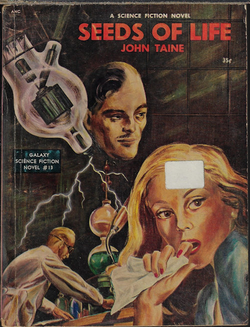 TAINE, JOHN (ERIC TEMPLE BELL) - Seeds of Life: Galaxy Science Fiction Novel # 13