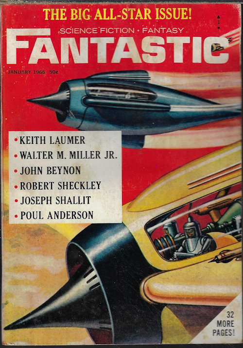 FANTASTIC (WALTER M. MILLER, JR.; JOSEPH SHALLIT; JOHN BEYNON - AKA JOHN WYNDHAM; ROBERT SHECKLEY; POUL ANDERSON; KEITH LAUMER) - Fantastic Science Fiction - Fantasy: January, Jan. 1966 (the Time Bender