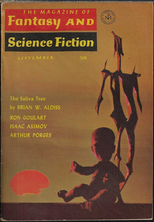 F&SF (BRIAN W. ALDISS; RON GOULART; RAY NELSON; THEODORE L. THOMAS; R. A. LAFFERTY; ARTHUR PORGES; HAL. R. MOORE) - The Magazine of Fantasy and Science Fiction (F&Sf): September, Sept. 1965 (