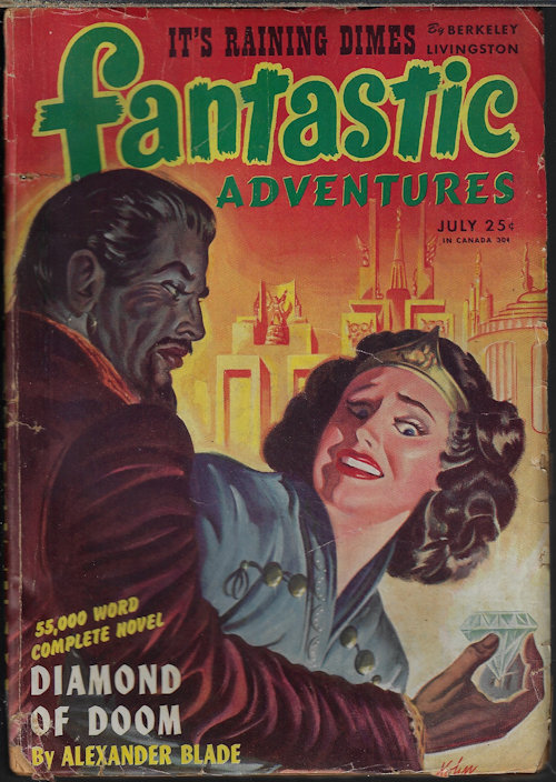 FANTASTIC ADVENTURES (ALEXANDER BLADE; B. E. LISTON; LESTER BARCLAY; J. J. ALLERTON; E. E. PELLETIER; BERKELEY LIVINGSTON) - Fantastic Adventures: July 1945