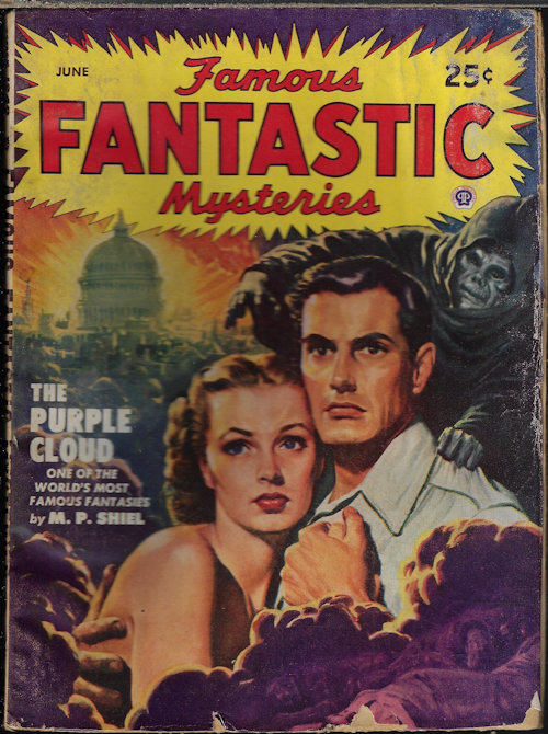 FAMOUS FANTASTIC MYSTERIES (M. P. SHIEL; STANLEY MULLEN) - Famous Fantastic Mysteries: June 1949 (