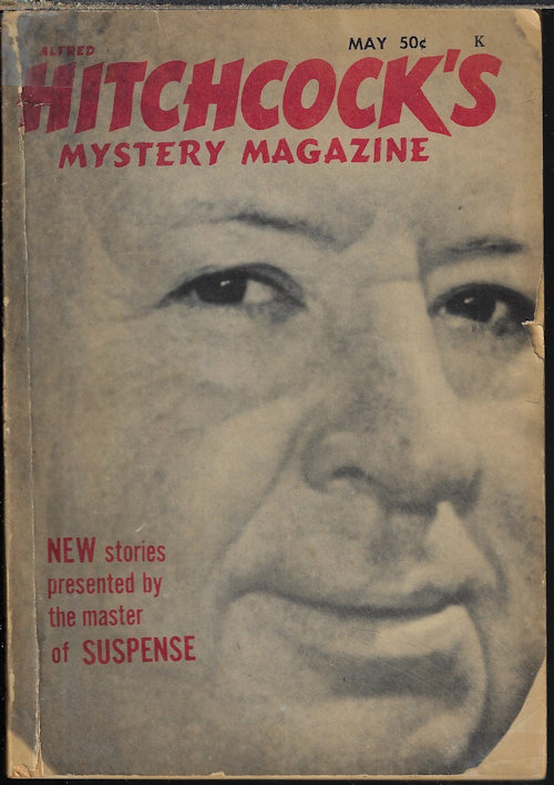 ALFRED HITCHCOCK (ROBERT COLBY; FLETCHER FLORA; EDWARD D. HOCH; M. G. OGAN; BILL PRONZINI; JACK BURRIS; RICHARD DEMING; W. SHERWOOD HARTMAN; MAX VAN DERVEER; JOHN LUTZ; RICHARD M. ELLIS; CHARLES EINSTEIN) - Alfred Hitchcock Mystery Magazine: May 1969