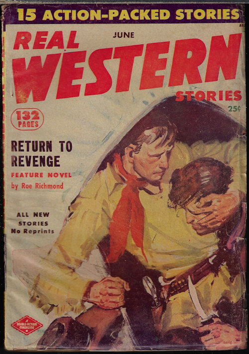 REAL WESTERN (HAROLD GLUCK; ROE RICHMOND; HAMILTON CRAIGIE; LON WILLIAMS; WHITE EAGLE; ROBBIN TIBBITS; A. A. BAKER; C. H. COGSWELL; W. F. BRAGG; LAUREN PAINE; D. D. SHARP; BRETT AUSTIN; REX WHITECHURCH; STEPHEN PAYNE) - Real Western: June 1953