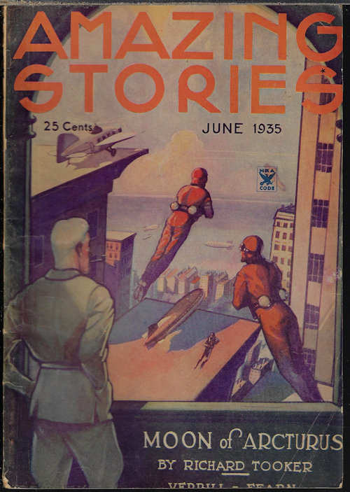 AMAZING (JOHN RUSSELL FEARN; A. HYATT VERRILL; RICHARD TOOKER; A. L. HODGES; BOB OLSEN; WARD SKEEN; DERALD S. WALKER) - Amazing Stories: June 1935 (Liners of Time)