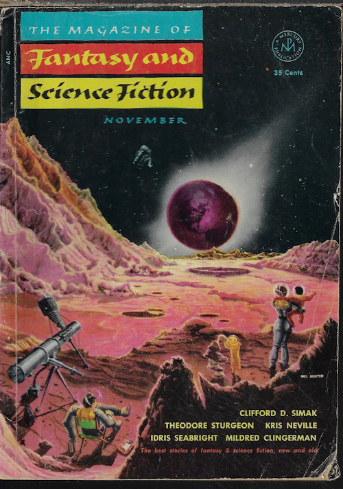 F&SF (CLIFFORD D. SIMAK; ROBERT ABERNATHY; IDRIS SEABRIGHT - AKA MARGARET ST. CLAIR; MINDRET LORD; STEWART ROYCE; W. B. READY; VANCE RANDOLPH; KRIS NEVILLE; RANDALL GARRETT; CLEVE CARTMILL; THEODORE STURGEON; MILDRED CLINGERMAN) - The Magazine of Fantasy and Science Fiction (F&Sf): November, Nov. 1953