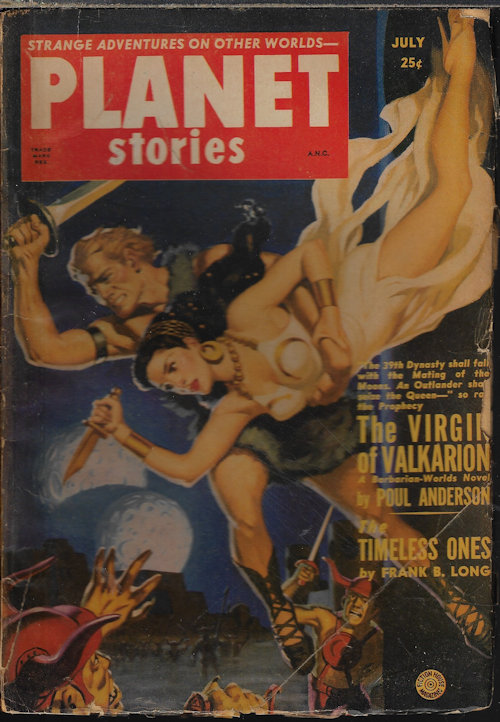 PLANET (POUL ANDERSON; ROSS ROCKLYNNE; J. T. MCINTOSH - AS M'INTOSH; DAVE DRYFOOS; WILLIAM MORRISON; FRANK BELKNAP LONG; JACK VANCE; MACK REYNOLDS; JAMES BLISH) - Planet Stories: July 1951