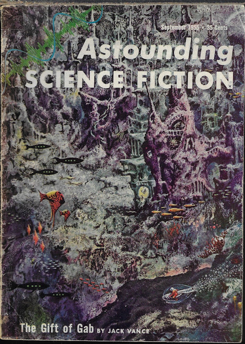ASTOUNDING (JACK VANCE; JOHN A. SENTRY - AKA ALGIS BUDRYS; G. C. EDMONDSON; MURRAY LEINSTER; ERIC FRANK RUSSELL) - Astounding Science Fiction: September, Sept. 1955