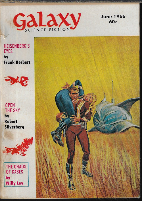 GALAXY (HAYDEN HOWARD; ROBERT SILVERBERG; FRANK HERBERT; ARTHUR PORGES; SONYA DORMAN; JOHN BRUNNER; WILLY LEY) - Galaxy Science Fiction: June 1966 (