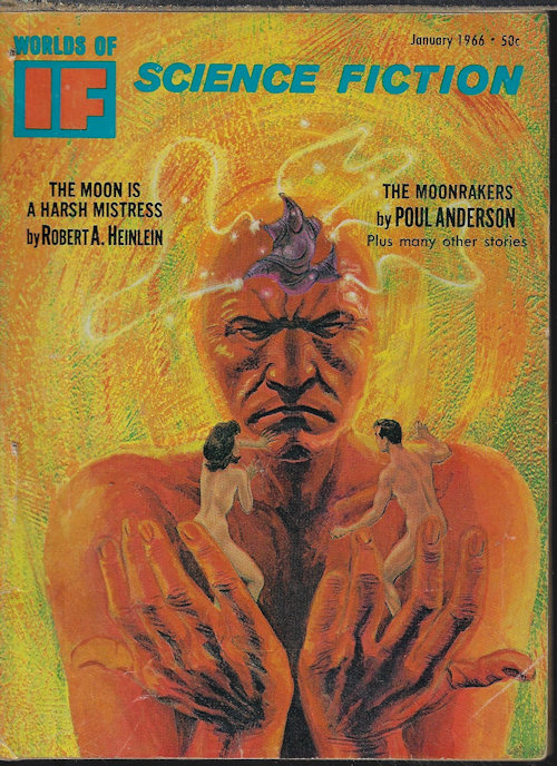 IF (POUL ANDERSON; MURRAY LEINSTER; ROBERT MOORE WILLIAMS; DON F. BRIGGS; FRED SABERHAGEN; ROBERT A. HEINLEIN) - If Worlds of Science Fiction: January, Jan. 1966 (