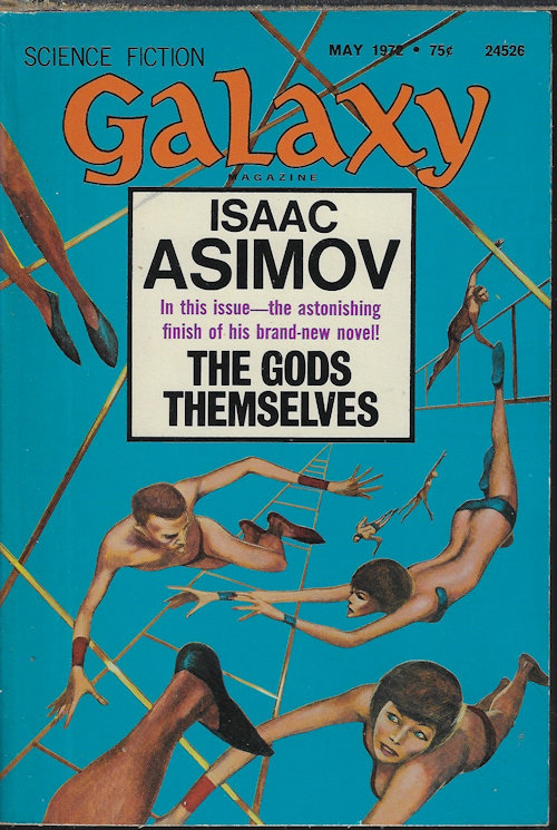 GALAXY (ISAAC ASIMOV; DAVID GERROLD; JAMES GUNN; W. MACFARLANE; DAVID ROME; LARRY EISENBERG; SANDY FISHER) - Galaxy: May - June 1972 (