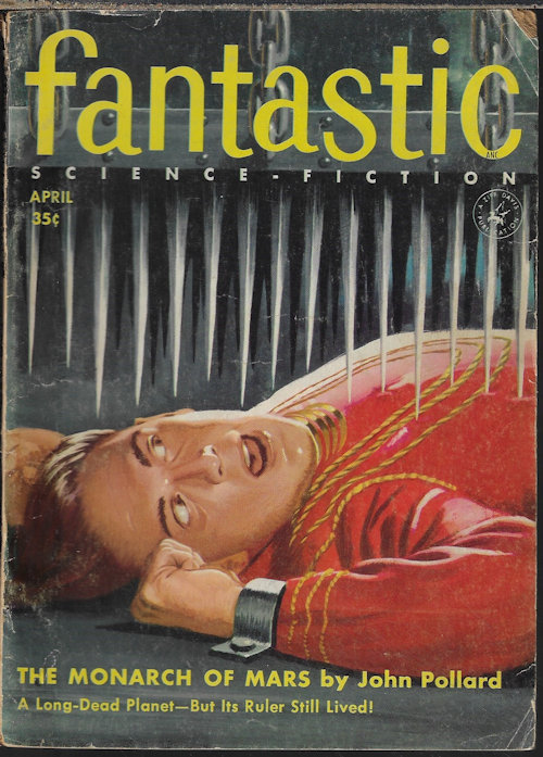 FANTASTIC (JOHN POLLARD; MILTON LESSER; E. K. JARVIS; KARL STANLEY) - Fantastic: April, Apr. 1956