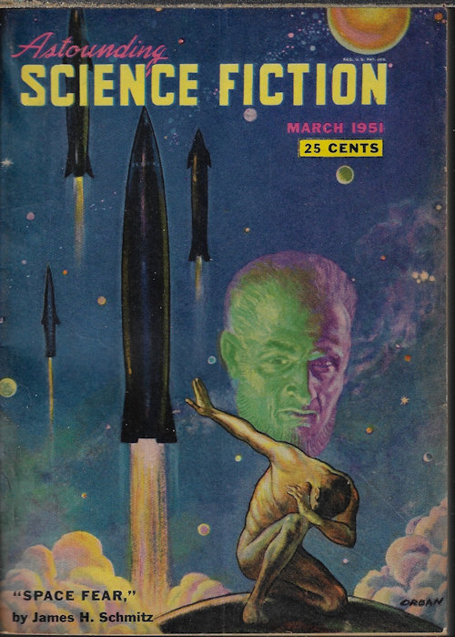 ASTOUNDING (JAMES H. SCHMITZ; E. B. COLE; HENDERSON STARKE - AKA KRIS NEVILLE; MORTON KLASS; ANDREW MACDUFF; ALAN E. NOURSE; H. B. FYFE; JACK WILLIAMSON; EDWIN N. KAUFMAN) - Astounding Science Fiction: March, Mar. 1951