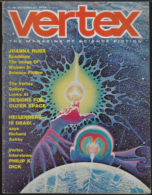 VERTEX (NEIL SHAPIRO; RICHARD ASHBY; JOSEPH F. PATROUCH, JR.; WALT LIEBSCHER; ALICE LAURENCE & WILLIAM CARLSON; MARY MCCLELLAN JOHNSON; LEONARD TUSHNET; GREGORY BENFORD; DON KERR; JAMES SUTHERLAND; JAY ARROW; JOANNA RUSS; PHILIP K. DICK) - Vertex: February, Feb. 1974