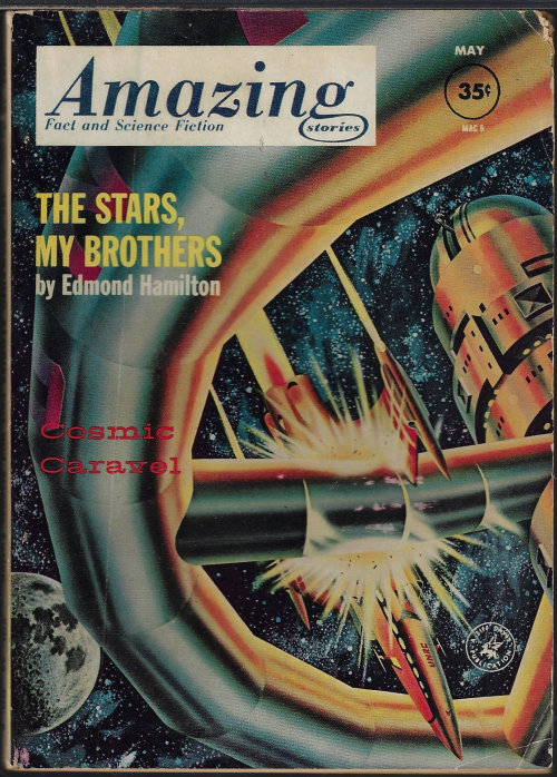 AMAZING (PHILIP FRANCIS NOWLAN; EDMOND HAMILTON; JOHN JAKES; FRANK TINSLEY; GRANDALL BARRETTON - AKA RANDALL GARRETT) - Amazing Stories: May 1962