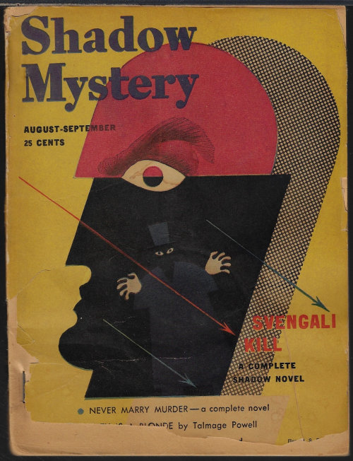 SHADOW (MAXWELL GRANT; PETER REED; TALMAGE POWELL; MIRIAM ALLEN DE FORD; JULIUS LONG) - Shadow Mystery: August, Aug. - September, Sept. 1947 (