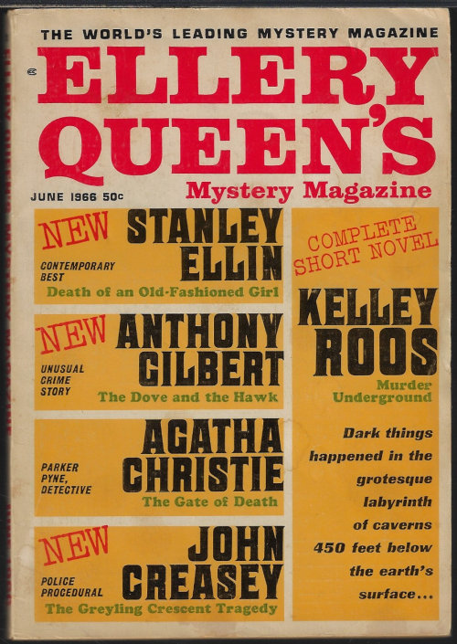 ELLERY QUEEN (KELLEY ROOS; STANLEY ELLIN; AGATHA CHRISTIE; C. B. GILFORD; ARTHUR PORGES; TALMAGE POWELL; HELEN MABRY BALLARD; ED LACY; JOHN CREASEY; ARTHUR MOORE; ANTHONY GILBERT; BRIAN W. ALDISS; ELLIOT L. GILBERT) - Ellery Queen's Mystery Magazine: June 1966