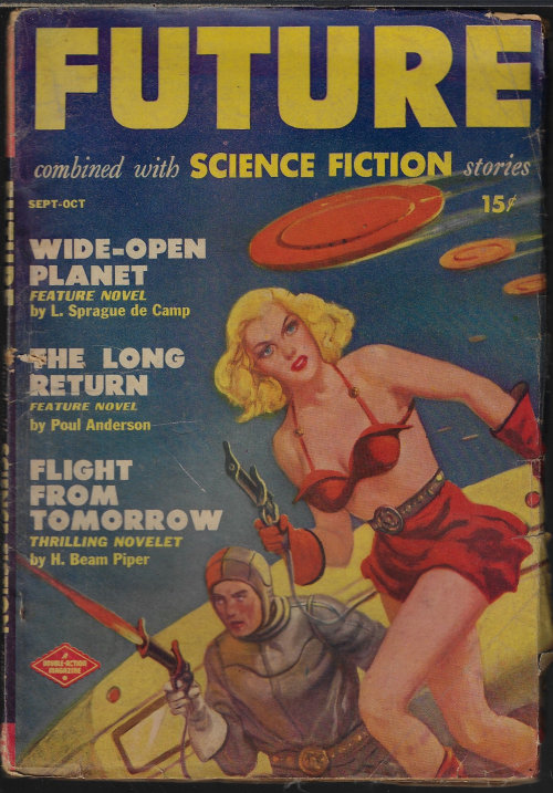 FUTURE (L. SPRAGUE DE CAMP; POUL ANDERSON; H. BEAM PIPER; MORTON KLASS; C. M. KORNBLUTH) - Future Combined with Science Fiction Stories: September - October, Sept. - Oct. 1950