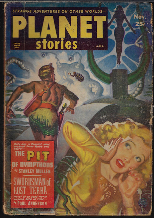 PLANET (POUL ANDERSON; STANLEY MULLEN; MACK REYNOLDS; ROGER DEE; JOHN STARR - AKA ROGER D. AYCOCK; BRYCE WALTON; ERIC FRANK RUSSELL; ALFRED COPPEL; MARY ELIZABETH COUNSELMAN) - Planet Stories: November, Nov. 1951