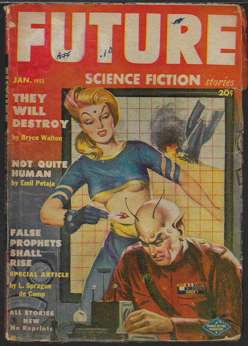 FUTURE (ROSS LINDEN; BRYCE WALTON; L. SPRAGUE DE CAMP; EMIL PETAJA; ARTHUR C. CLARKE) - Future Science Fiction: January, Jan. 1952