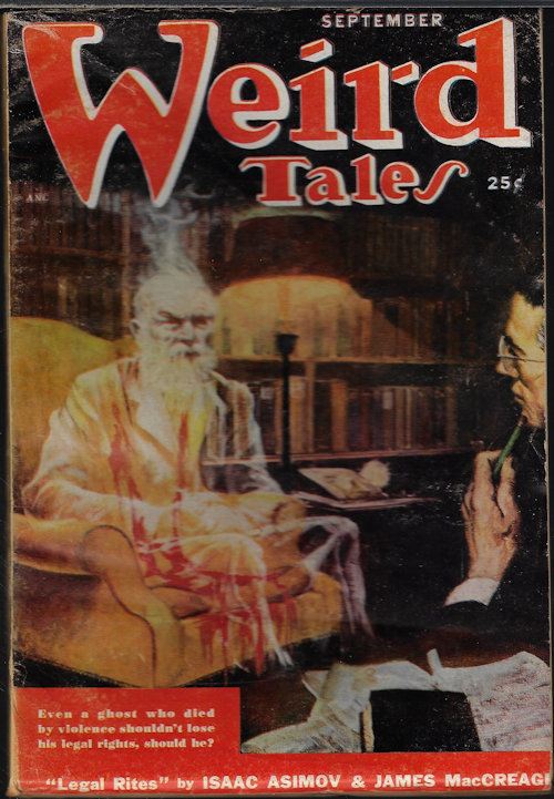 WEIRD TALES (ISAAC ASIMOV & JAMES MACCREAGH; MANLY WADE WELLMAN; ROBERT BLOCH; MILDRED JOHNSON; HAROLD LAWLOR; AUGUST DERLETH; CARL JACOBI; FRANK OWEN; EMIL PETAJA; PAGE COOPER) - Weird Tales: September, Sept. 1950