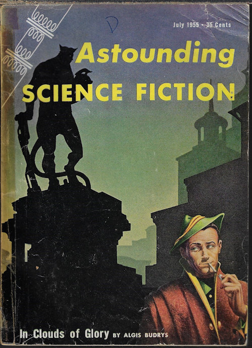 ASTOUNDING (ALGIS BUDRYS; ERIC FRANK RUSSELL; FRANK HERBERT; ROBERT SHECKLEY; DUNCAN H. MUNRO; POUL ANDERSON; ROY MALCOLM) - Astounding Science Fiction: July 1955 (